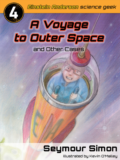 Title details for A Voyage to Outer Space & Other Cases by Seymour Simon - Available